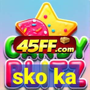 sko ka